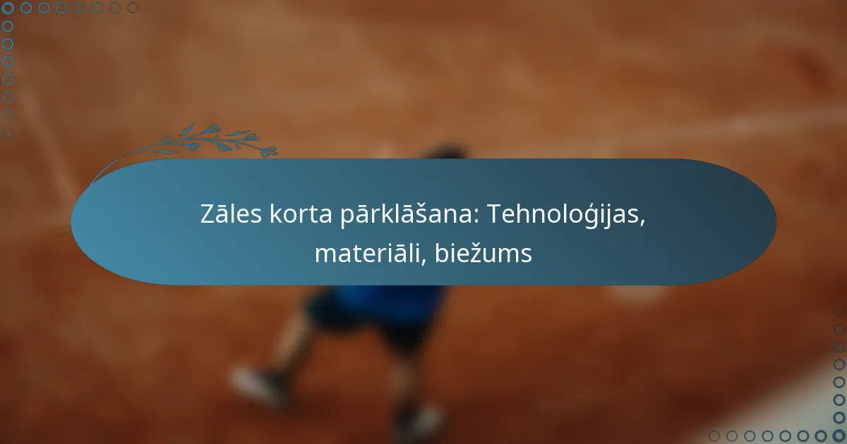 featured-image-zales-korta-parklasana-tehnologijas-materiali-biezums