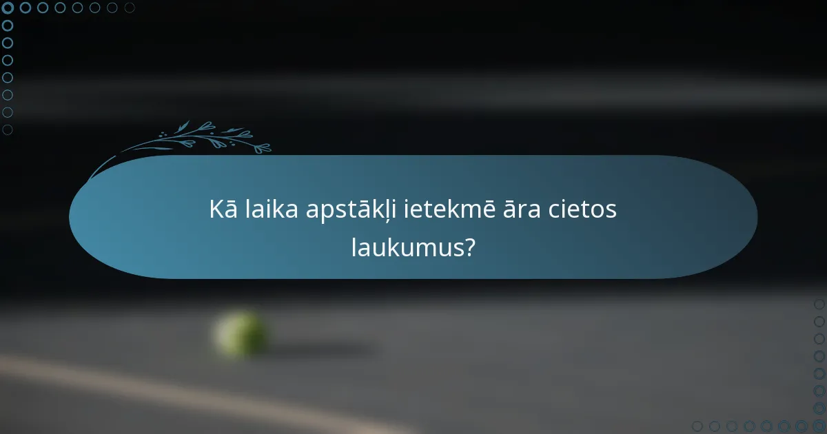 Kā laika apstākļi ietekmē āra cietos laukumus?