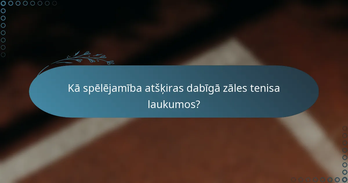 Kā spēlējamība atšķiras dabīgā zāles tenisa laukumos?
